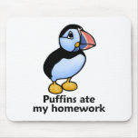 Puffins Ate my Homework Mousepad