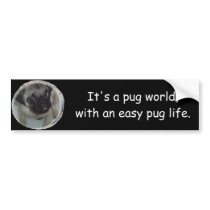 Pug life bumper sticker bumper stickers by ldubinski Pug life bumper sticker bumper stickers
