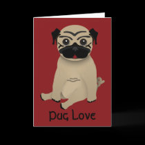 Pug Love Valentines Card