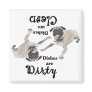 Pug Lovers Dishwasher Magnet