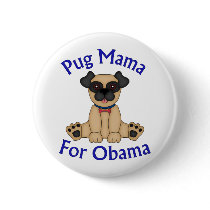 Pug Mama For Obama Tees and Gifts
