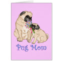 Pug Mom Greeting Card