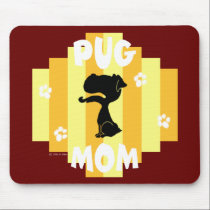 Pug Mom Mousepad mousepads