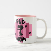 Pug Mom Mug mugs