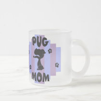 Pug Mom Mug mugs