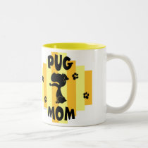 Pug Mom Mug mugs