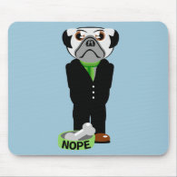 Pug Nope Mouse Pad