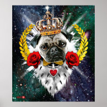 Pug the King with Crown + Talk Roses Poster