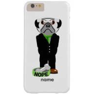 Pug Wearing a Suit Nope Barely There iPhone 6 Plus Case