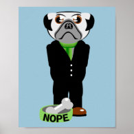 Pug Wearing a Suit Nope Poster
