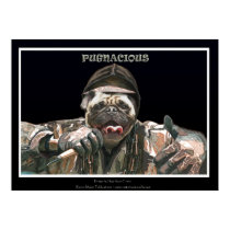 "PUGNACIOUS" the Rapper Pup Poster Print by RavenSpiritPrints "PUGNACIOUS" the Rapper Pup Poster Print