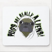 pugs are really aliens mousepads