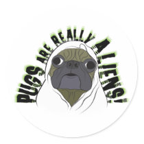 pugs are really aliens stickers