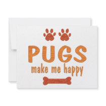 Pugs Make Me Happy invitations by TLArnold4 Pugs Make Me Happy invitations