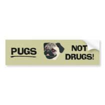 Pugs Not Drugs Bumper Sticker bumper stickers by thehatch Pugs Not Drugs Bumper Sticker bumper stickers