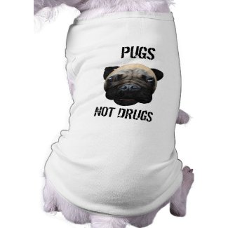 Pugs Not Drugs petshirt