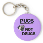 Pugs Not Drugs Keychain