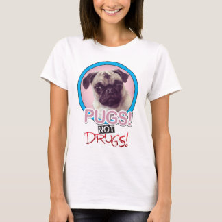 pugs not drugs t shirt