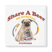 Pugweizer Share A Beer Gifts Magnets