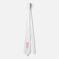 Pull Here To Shut Up... ties by jschomay Pull Here To Shut Up... ties