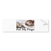Pull My Finger bumper stickers