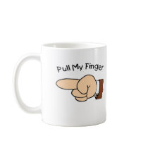 Pull My Finger Coffee Mug Coffee Mug