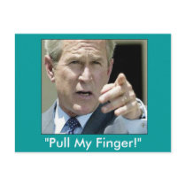 "Pull My Finger"  Ex-President Bush--Funny Postcard