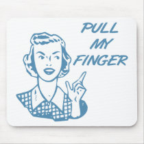 Pull My Finger Retro Housewife Blue mousepads