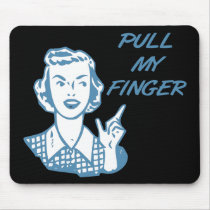 Pull My Finger Retro Housewife Blue mousepads