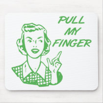 Pull My Finger Retro Housewife Green mousepads
