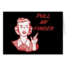 Pull My Finger Retro Housewife Red Greeting Card