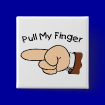Pull My Finger Square Button buttons