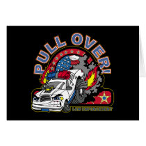 Pull Over Cop Car cards by LawEnforcementGifts Pull Over Cop Car cards