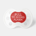 Pull To Sound Alarm Funny pacifiers