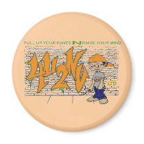 Pull up your pants Magnet 4.U.2.N.V by flinthawkins Pull up your pants Magnet 4.U.2.N.V