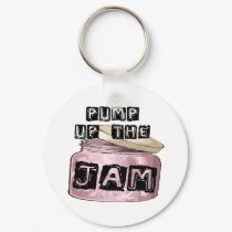 Pump Up the Jam keychains