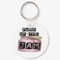 Pump Up the Jam-Keychain