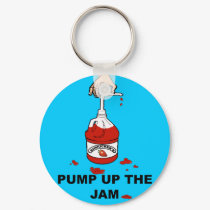Pump Up The Jam keychains