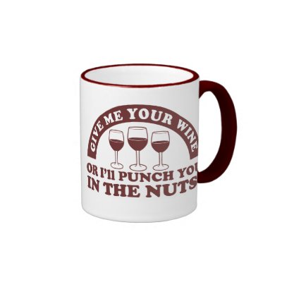 Punch you in the nuts for your wine Mugs