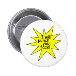 Punch Your Face Pinback Button
