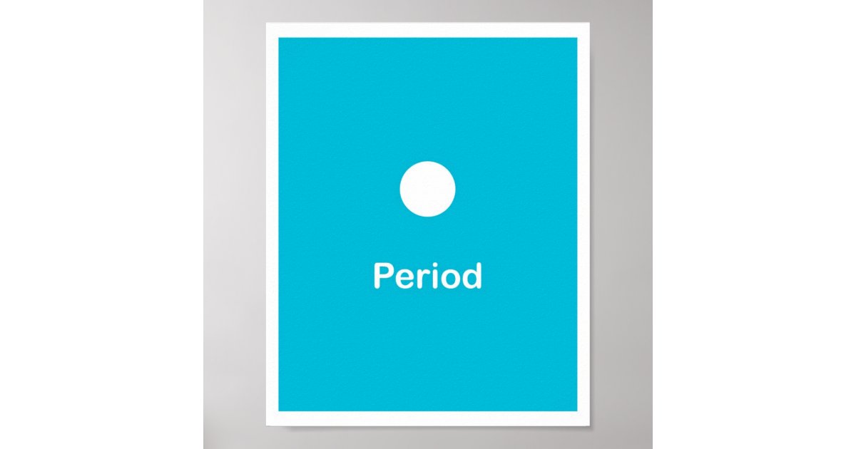punctuation marks period poster zazzle period punctuation