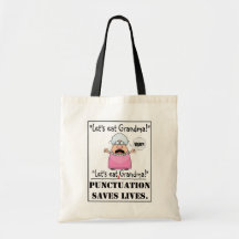 Punctuation Saves Lives- Bag