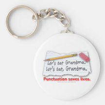 Punctuation Saves Lives Keychains