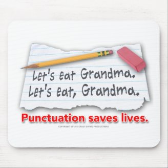 Punctuation Saves Lives Mouse Pads