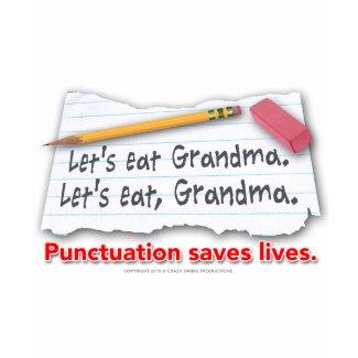 Punctuation Saves Lives shirt