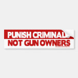 Punish Criminals, Not Gun Owners! Bumper Stickers