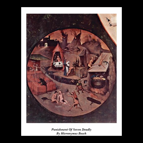 Punishment Of Seven Deadly By Hieronymus Bosch Print