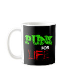 Punk For Life Mugs