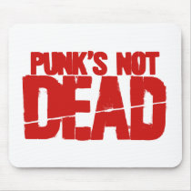 Punks Not Dead mousepads by CasuallyHardcore Punks Not Dead mousepads
