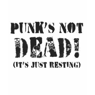 Punks Not Dead! shirt